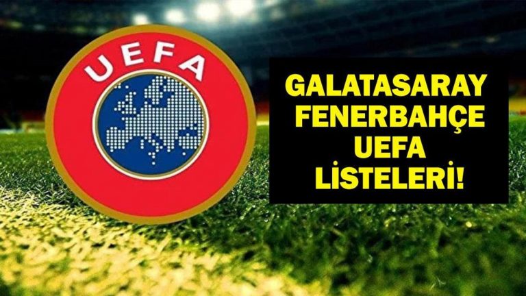 Galatasaray Şampiyonlar Ligi Listesi Belli Oldu Mu? Fenerbahçe UEFA Listesi Belli Oldu Mu?