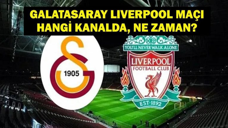GALATASARAY LIVERPOOL MAÇI HANGİ KANALDA? Şampiyonlar Ligi Galatasaray Liverpool maçı ne zaman, saat kaçta? İlk 11’ler