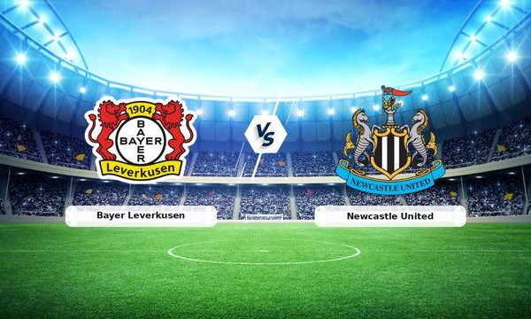 Bayer Leverkusen – Newcastle United Maçı: Canlı Anlatım, Tarih ve Yayın Bilgileri!